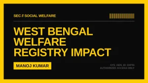 How Social Registry WB Annapurna Bhandar Transformed Welfare in West Bengal: A 2026 Retrospective